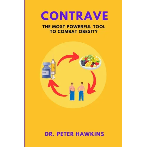 Contrave: The Most Powerful Tool To Combat Obesity