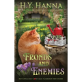 Fronds and Enemies: The English Cottage Garden Mysteries - Book 5