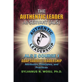 The Authentic Leader As Servant II Course 1: Adaptability Leadership