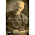 Genius Born of Anguish: The Life & Legacy of Henri Nouwen