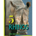 5 Rhinos