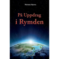 På Uppdrag i Rymden: Med Start i Agartha