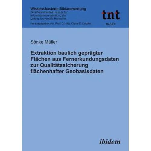 Extraktion baulich geprägter Flächen aus Fernerkundungsdaten zur Qualitätssicherung flächenhafter Geobasisdaten.
