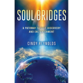 Soul Bridges: A Pathway to Self-Discovery and Enlightenment