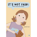 It's Not Fair!