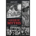 A Book of Myths: Illustrated