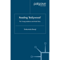 Reading 'Bollywood': The Young Audience and Hindi Films