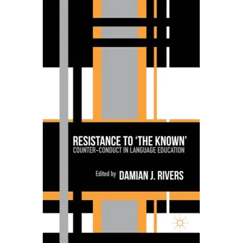 Resistance to the Known: Counter-Conduct in Language Education