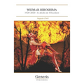 Weimar-Hiroshima: 1920-2020: le déclin de l'Occident