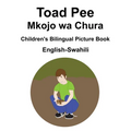 English-Swahili Toad Pee/Mkojo wa Chura Children's Bilingual Picture Book
