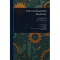 The Gunsmith's Manual