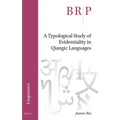 A Typological Study of Evidentiality in Qiangic Languages
