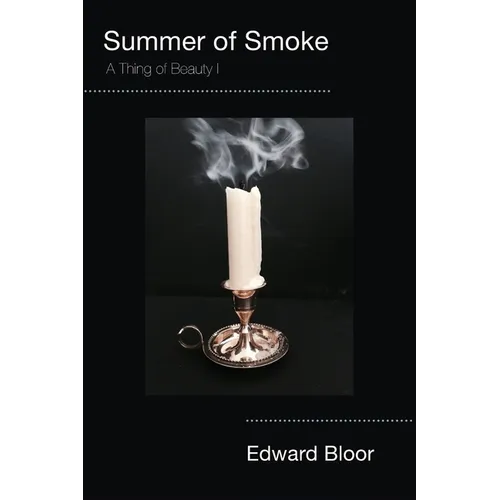 Summer of Smoke