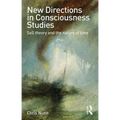 New Directions in Consciousness Studies: SoS theory and the nature of time