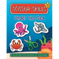 Scissor Skills Under the Sea: A Cut and Color Activity Book for Preschoolers (Ages 3-5)