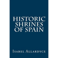 Historic Shrines of Spain