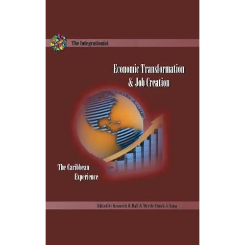 Economic Transformation and Job Creation: The Caribbean Experience