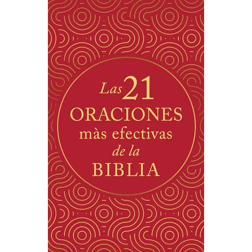 Las 21 Oraciones Más Efectivas de la Biblia