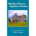 Broken Prose, Spoken Poems