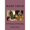 El Principe y El Mendigo (Spanish edition)