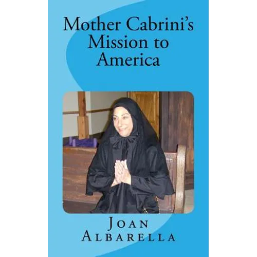 Mother Cabrini's Mission to America