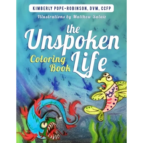 The Unspoken Life Coloring Book