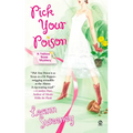 Pick Your Poison: A Yellow Rose Mystery