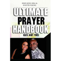 Ultimate Prayer Handbook: Health. Money. Power.
