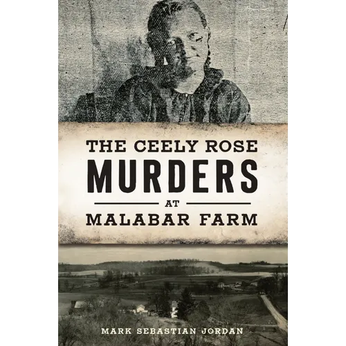 The Ceely Rose Murders at Malabar Farm