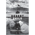 Desert Exile: The Uprooting of a Japanese American Family