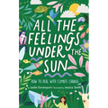 All the Feelings Under the Sun: How to Deal with Climate Change