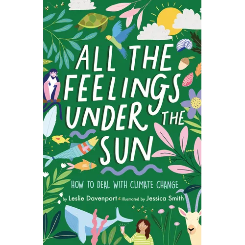 All the Feelings Under the Sun: How to Deal with Climate Change