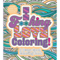 I F**king Love Coloring!: A D*mn Good Coloring Book - More Than 100 Pages to Color