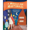 A Miracle for Martinmas: A Story of the Feast of St. Martin of Tours
