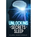 Unlocking the Secrets of Sleep