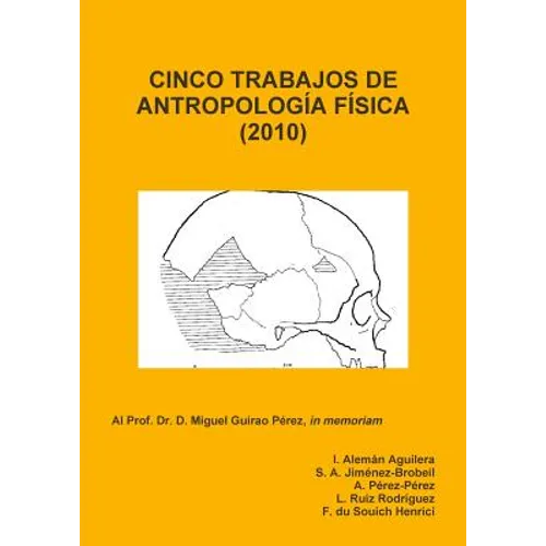 Cinco Trabajos de Antropología Física (2010)
