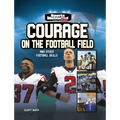 Courage on the Football Field: And Other Football Skills