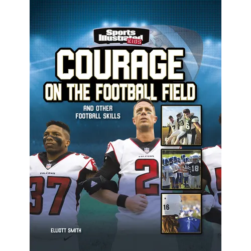 Courage on the Football Field: And Other Football Skills