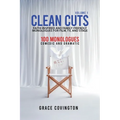 Clean Cuts Volume 1: Faith-Inspired and Family-Friendly Monologues for Film, TV, and Stage