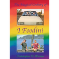 The Magical Cookery of I Foodini
