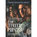 Shattering the Truth Mirage: How To Share A Witness Across Worldview Barriers