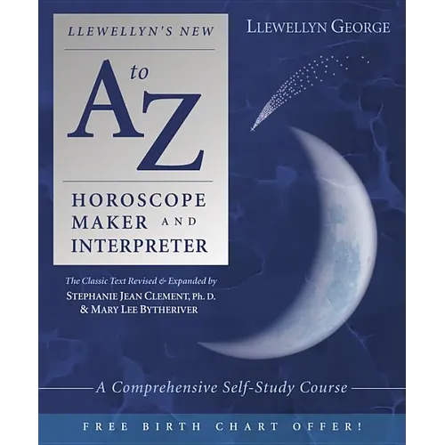 Llewellyn's New A to Z Horoscope Maker and Interpreter: A Comprehensive Self-Study Course