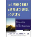 The Leading-Edge Manager's Guide to Success, with Website: Strategies and Better Practices