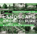 Compendium of Landscape Architecture: & Open Space Design