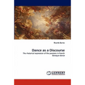 Dance as a Discourse