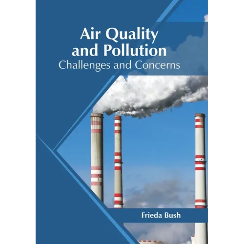 Air Quality and Pollution: Challenges and Concerns