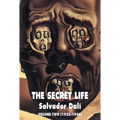 The Secret Life Volume Two: Salvador Dali' S Autobiography: 1925-1940