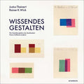 Wissendes Gestalten: Die Gestaltungslehre des Bauhäuslers Hanns Hoffmann-Lederer