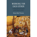 Working for Each Other: A Philosophical Account of the Need for Work
