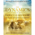 The Dynamics of Godly Leadership